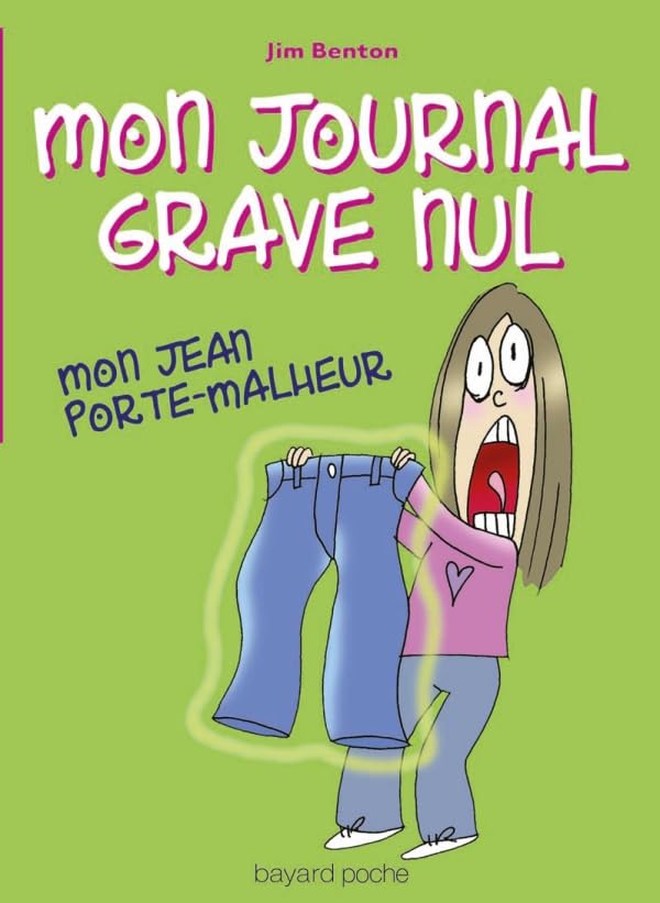 Mon journal grave nul, Tome 02: Mon Jean porte-malheur 9782747023979