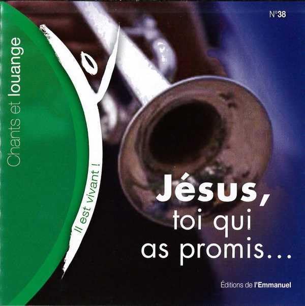 Il Est Vivant - CD 38 - Jesus, Toi Qui As Promis 3700000208143