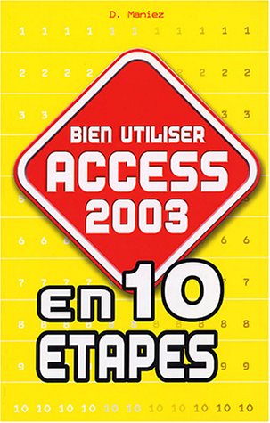 Bien utiliser Access 2003 9782844274823