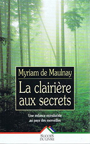 Clairiere aux secrets (la) 9782738210845