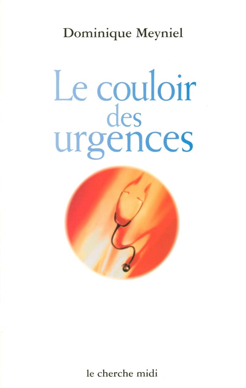 Le Couloir des urgences 9782749100111