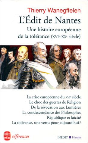 L'Edit de Nantes : Une histoire européenne de la tolérance du XVIe au XXe siècle 9782253904540