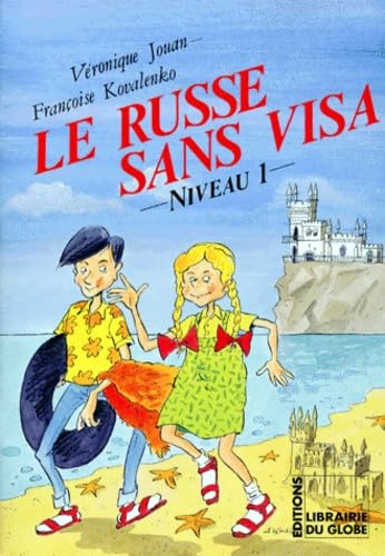 Le russe sans visa. Niveau 1 9782855360010