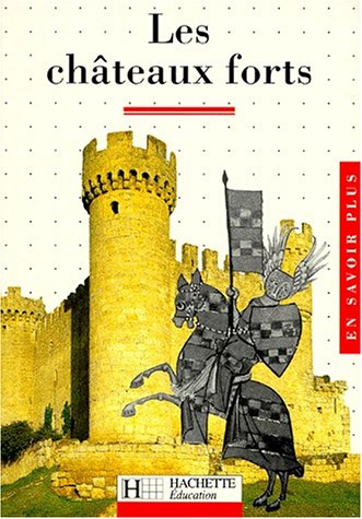 Les Châteaux forts 9782010191428