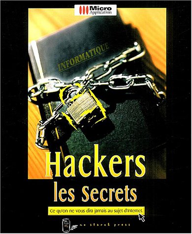 Hackers : Les secrets 9782742932719