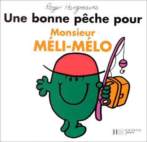 Une bonne pêche pour monsieur Méli-Mélo 9782012236684