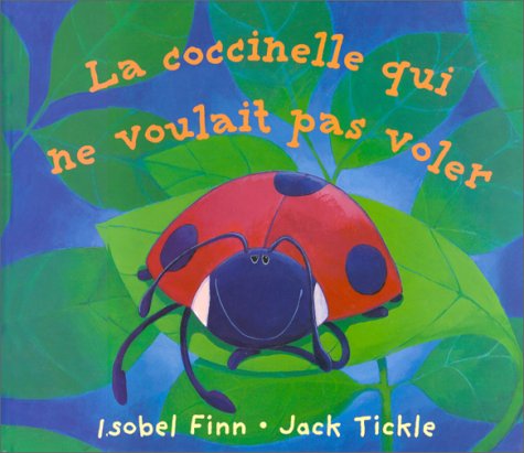 La Coccinelle Qui Ne Voulait Pas Voler 9782700048216