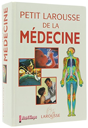 Petit larousse de la medecine 9782035796011