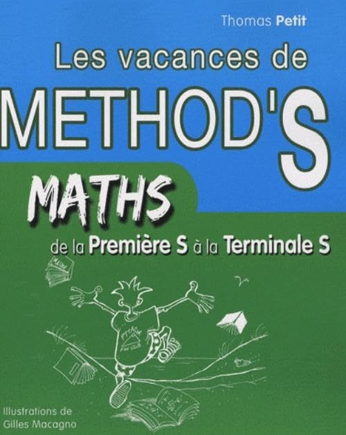 Les vacances de Method's de la Première S à la Terminale S: Mathématiques 9782729838522