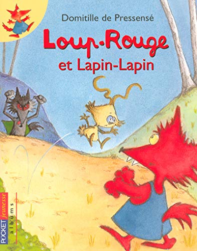LOUP-ROUGE ET LAPIN-LAPIN 9782266158503