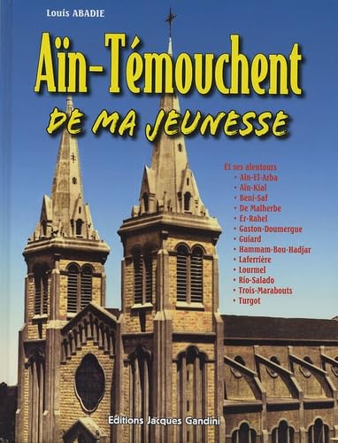 Aïn-Témouchent de ma jeunesse 9782906431775