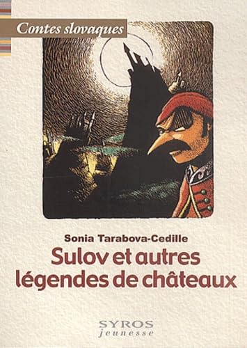 Beckov et autres légendes des châteaux de Slovaquie 9782841469604