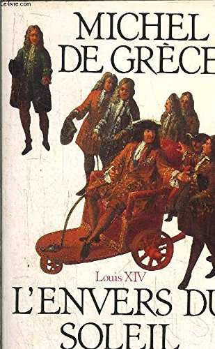 L'envers du soleil : Louis XIV 9782855652375