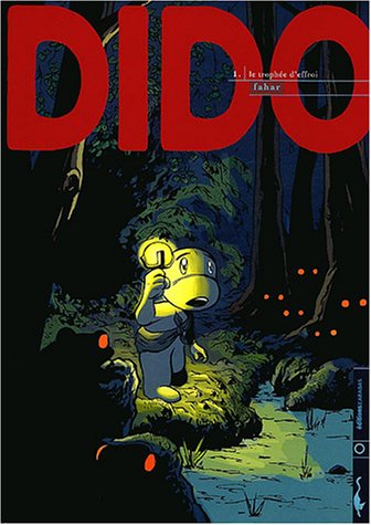 Dido, tome 1: Le trophée d'effroi 9782914203098