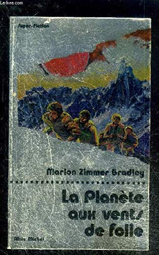 La Planète aux vents de folie de M.Z. Bradley super fiction n°22 9782226004062