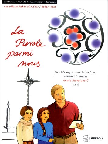 La Parole parmi nous année C 9782503831275