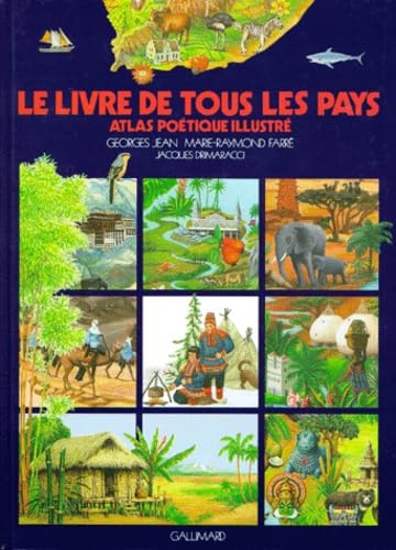 Le Livre de tous les pays , Atlas poétique illustré 9782070510313