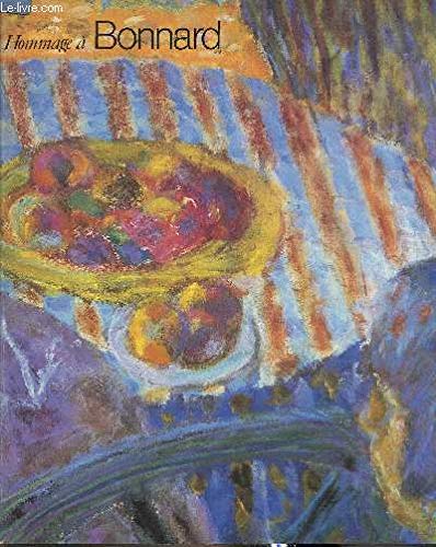 Hommage à Bonnard : Exposition, Galerie des beaux-arts, Bordeaux, 10 mai-25 août 1986 9782902067107