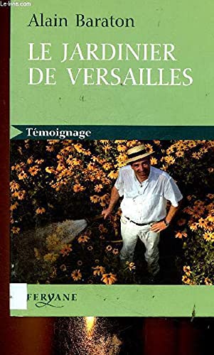 Le jardinier de Versailles 9782840117599