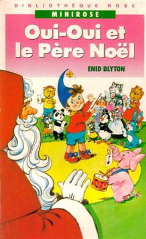 Oui-Oui et le Père Noël 9782010195013