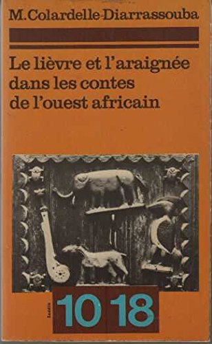 Le Lievre et l'Araignee dans les contes de l@ouest africain 