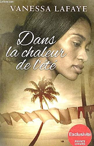 Dans la chaleur de l'été 9782298100372