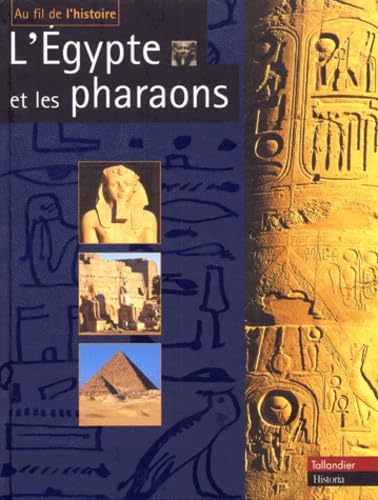 L EGYPTE ET LES PHARAONS 9782235022279