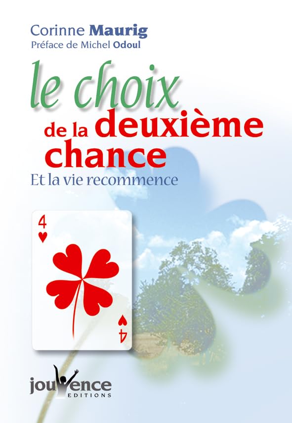 Le choix de la deuxième chance: et la vie recommence 9782883533714