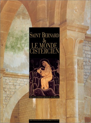 Saint Bernard et le monde cistercien 9782858221059