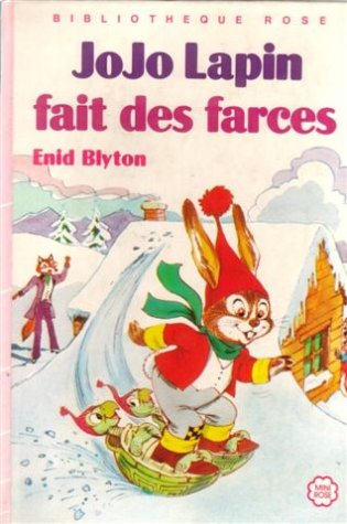 Jojo lapin fait des farces : Série : Minirose 9782010007415