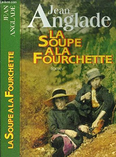 La Soupe À La Fourchette 9782702899670