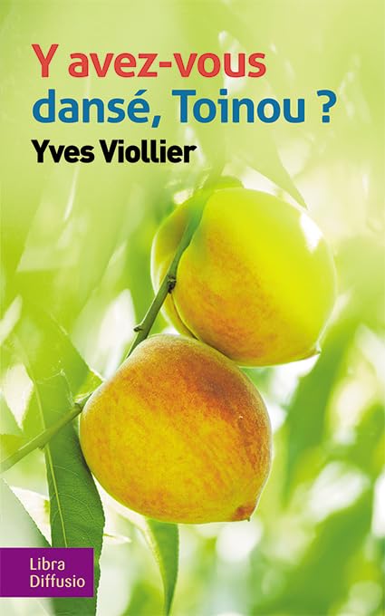 Y avez-vous dansé, Toinou ? 9782844928603
