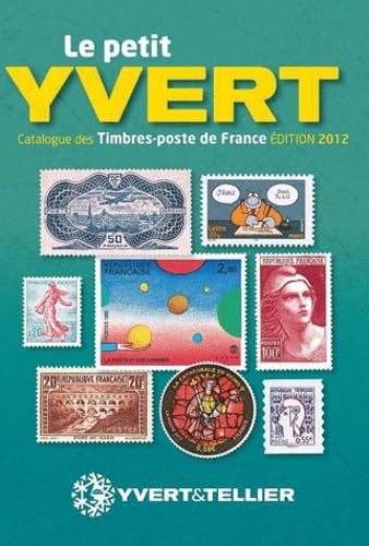 Le Petit Yvert: Catalogue de timbres-poste de France 9782868142184
