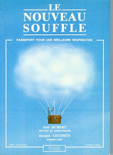 Le nouveau souffle : Passeport pour une meilleure respiration 9782871330066