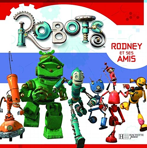 Robots: Rodney et ses amis 9782012249943