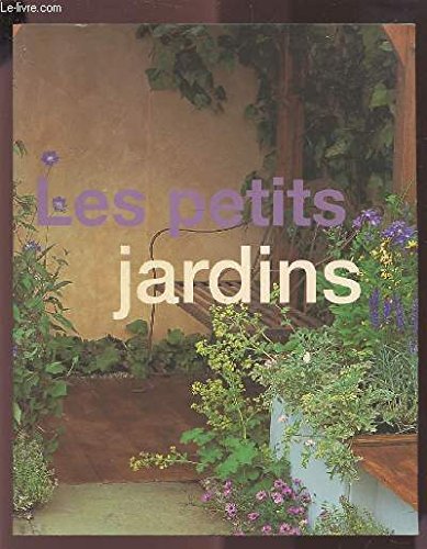 Les petits jardins 9781405445009