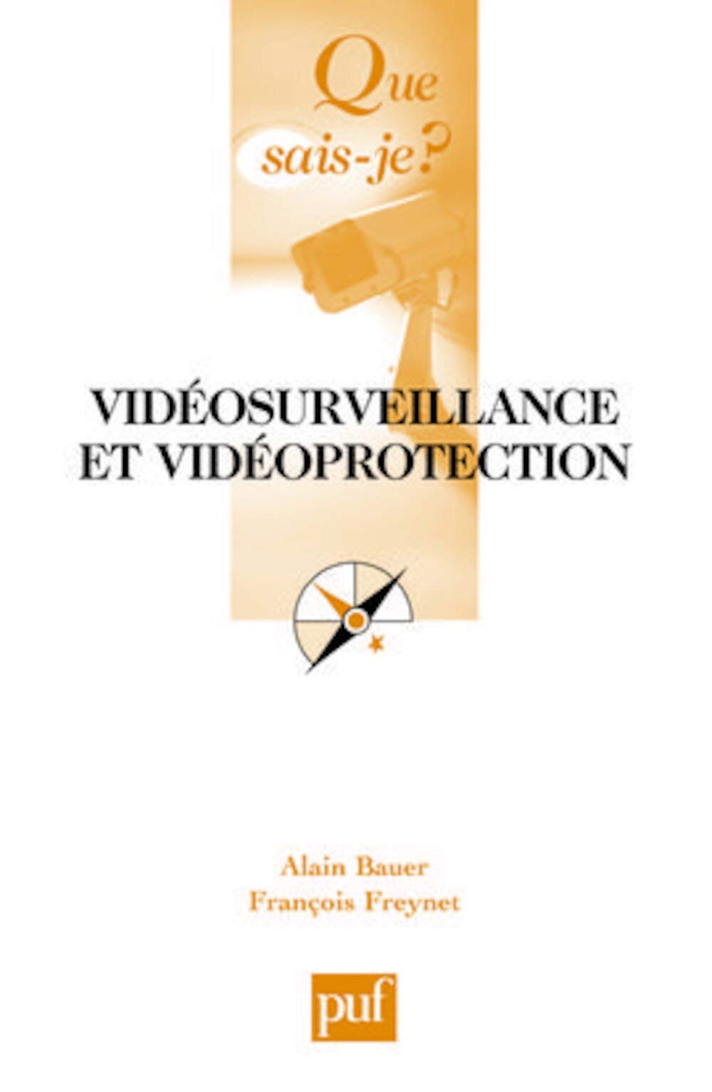 Vidéosurveillance et vidéoprotection 9782130567288