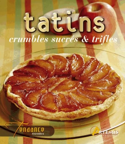 Tatins, crumbles sucrés et trifles 9782844163530