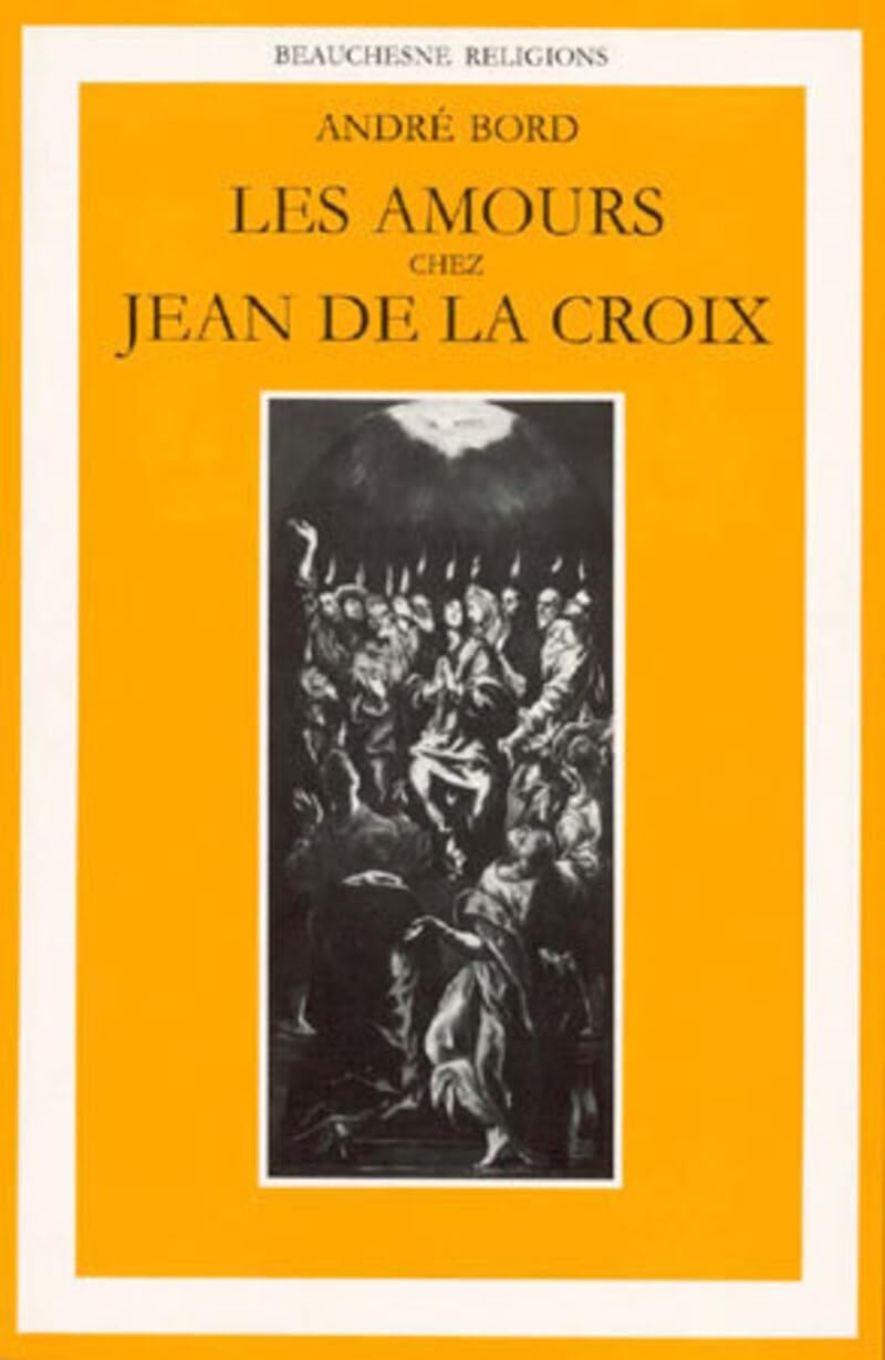 Les amours chez Jean de la Croix 9782701013701