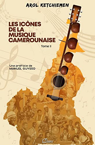 Les Icônes de la Musique Camerounaise ( Tome 2) 9782492170096