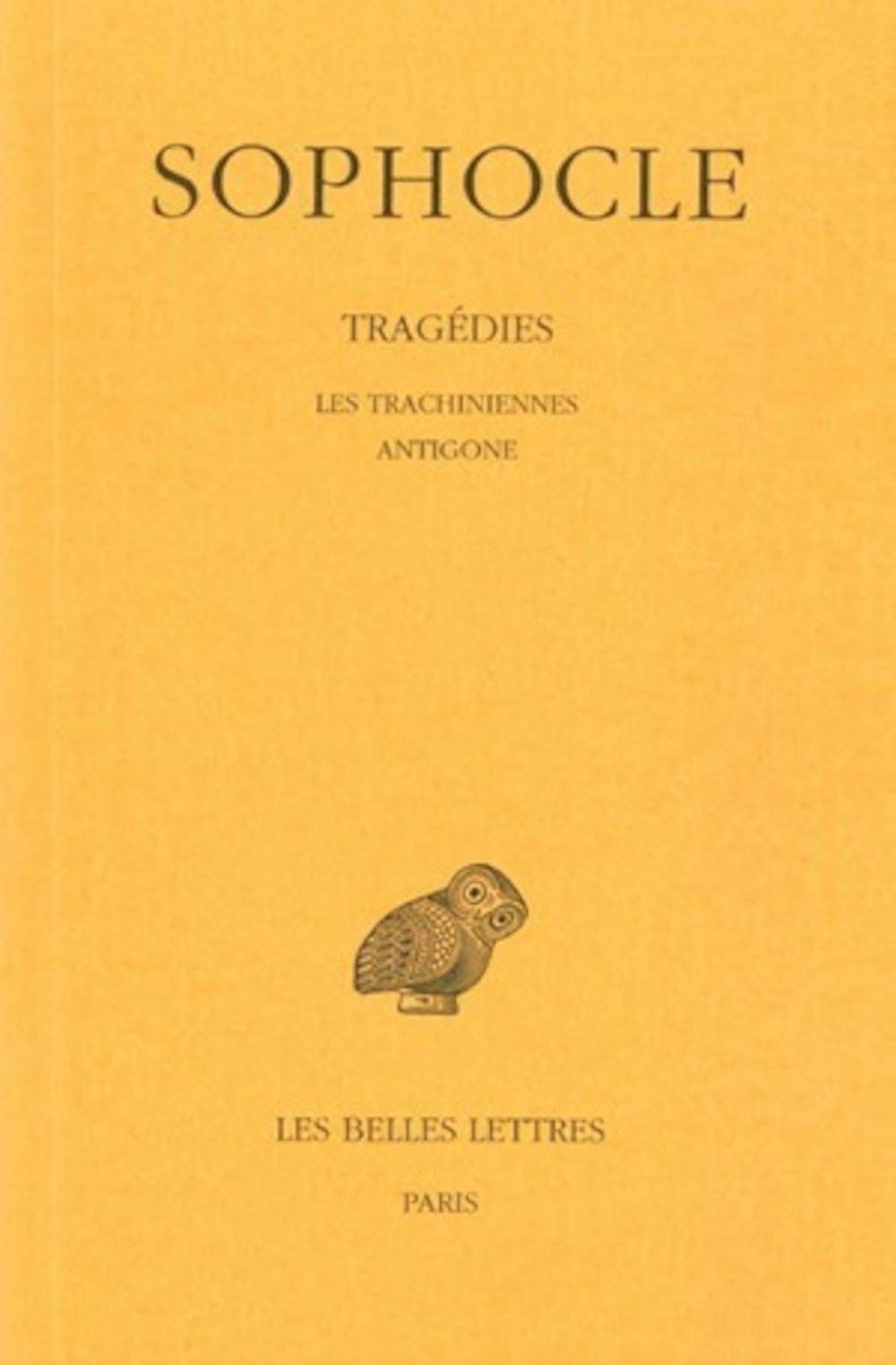 Tragédies, tome 1 : Les Trachiniennes - Antigone 9782251003061