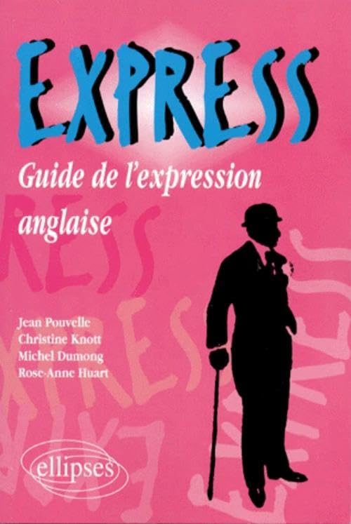 Express : Guide de l'expression anglaise 9782729847609