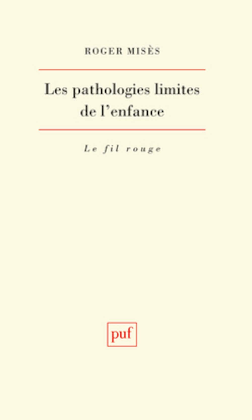 Les pathologies limites de l'enfance 9782130432807