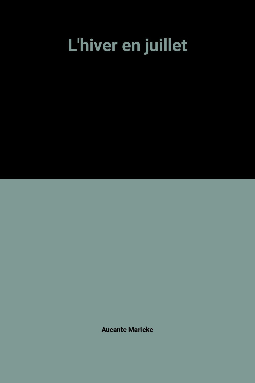 L'hiver en juillet 9782080648082