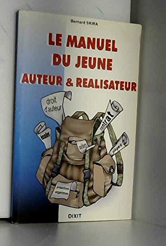 Le manuel du jeune auteur-réalisateur 9782844810106