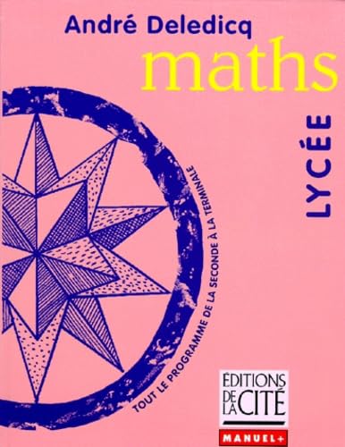 MATHS LYCEE (Ancienne Edition) 9782844100047