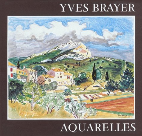 Yves Brayer : aquarelles 9782825800850