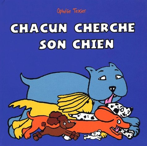 Chacun cherche son chien 9782211064408