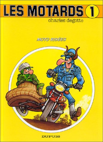 Les motards, tome 1 : moto risée 9782800117225