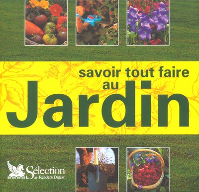 Savoir tout faire au jardin 9782709814652